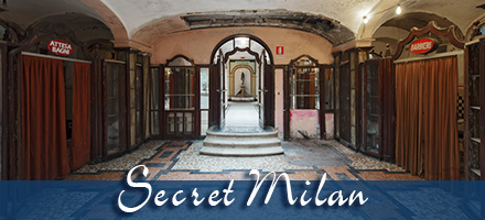 Secret Milan: 9 hidden places to discover with us 